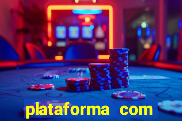 plataforma com bonus de cadastro sem deposito