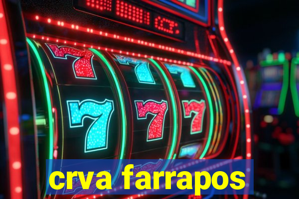 crva farrapos