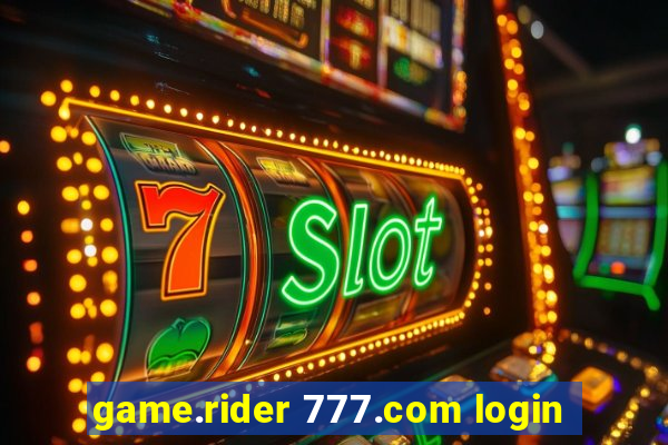 game.rider 777.com login