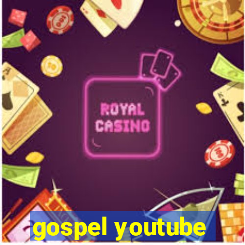 gospel youtube