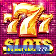 honest slots 777