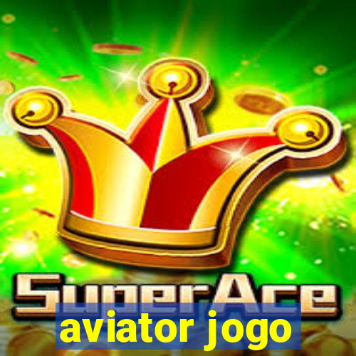 aviator jogo