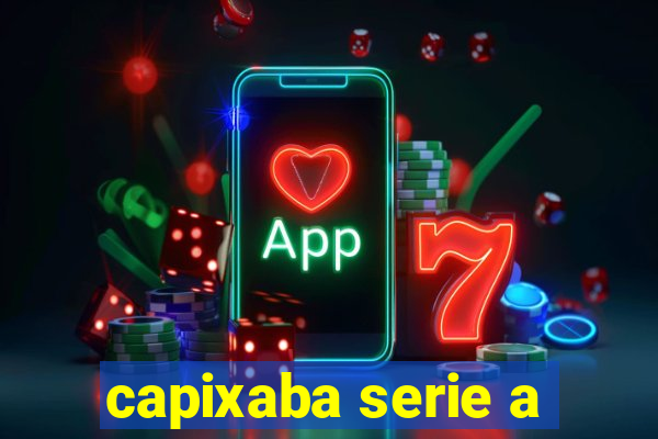 capixaba serie a