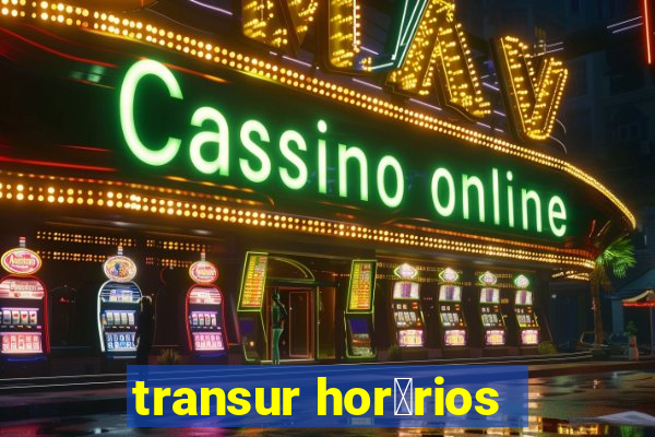 transur hor谩rios