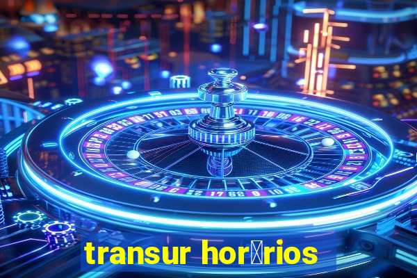 transur hor谩rios