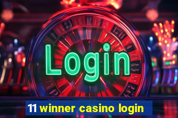 11 winner casino login