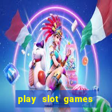 play slot games for free