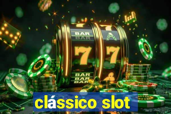 clássico slot