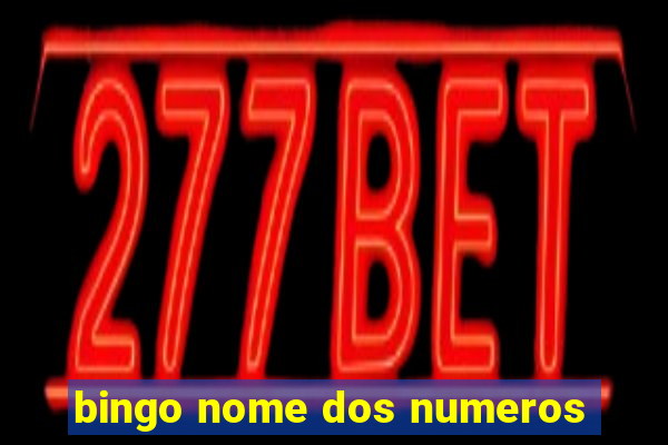 bingo nome dos numeros