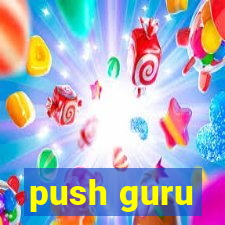 push guru