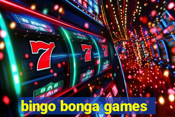 bingo bonga games