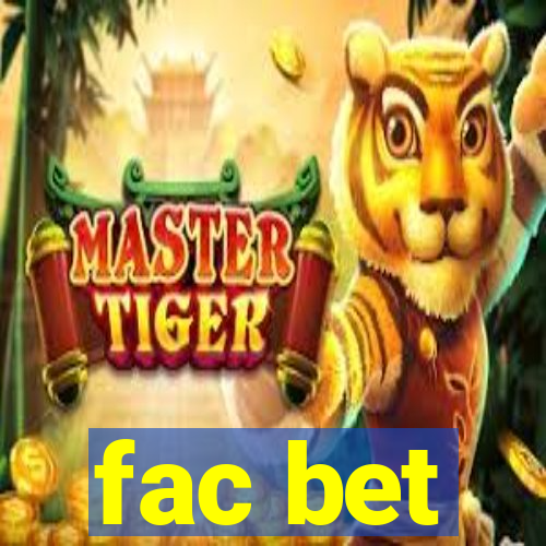 fac bet