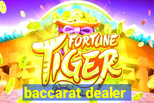 baccarat dealer