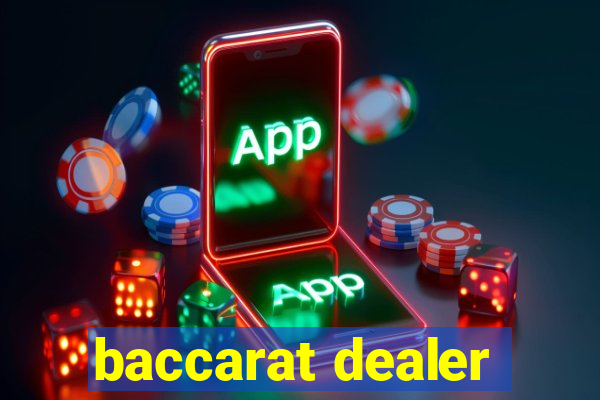 baccarat dealer