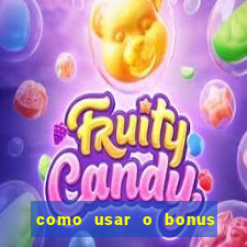 como usar o bonus do brazino777