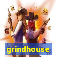 grindhouse