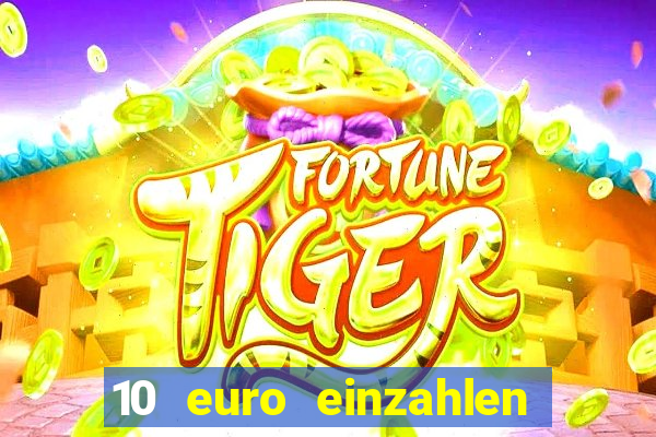 10 euro einzahlen mit 50 euro spielen casino