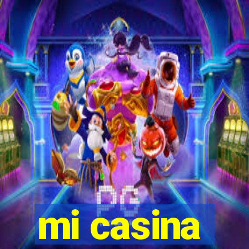 mi casina