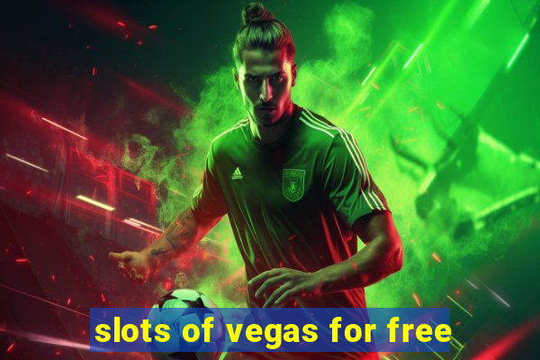 slots of vegas for free