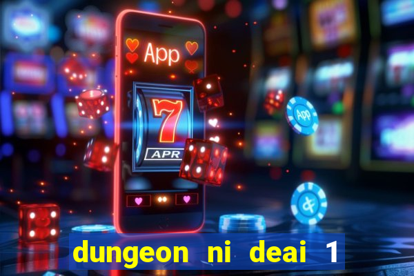 dungeon ni deai 1 temporada dublado