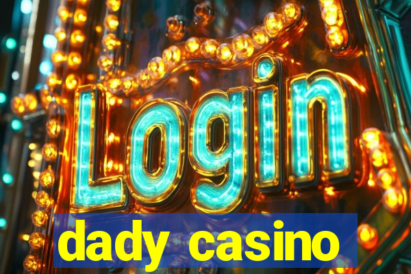 dady casino