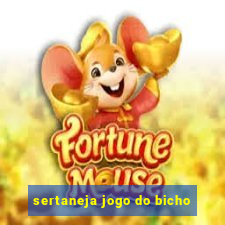 sertaneja jogo do bicho