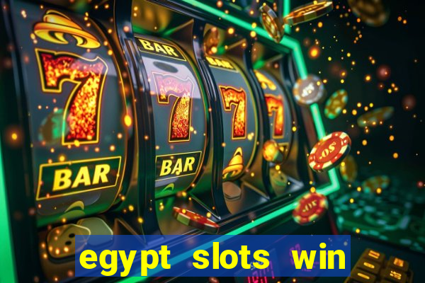 egypt slots win real money