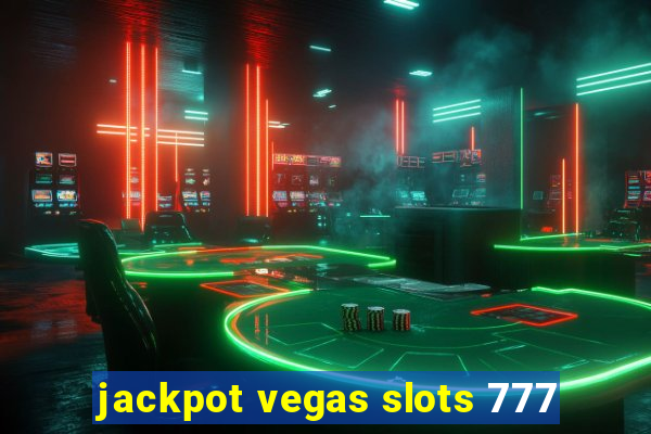 jackpot vegas slots 777