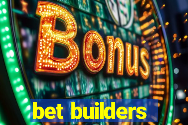 bet builders