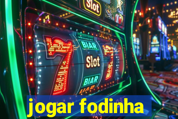 jogar fodinha