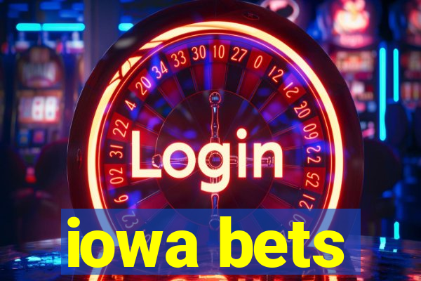 iowa bets