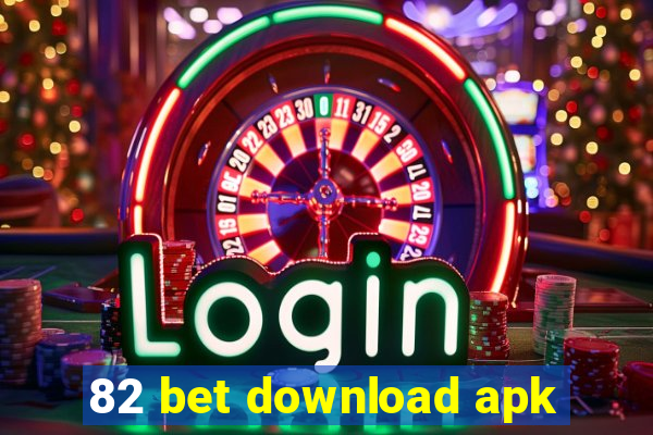 82 bet download apk