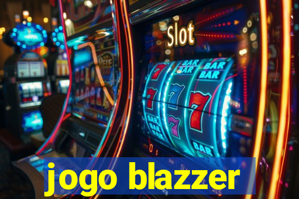 jogo blazzer