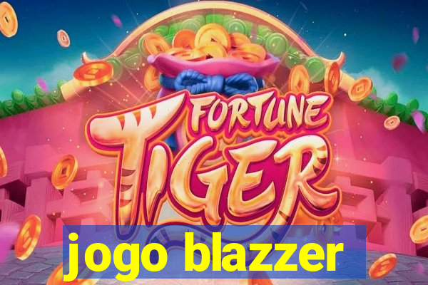 jogo blazzer