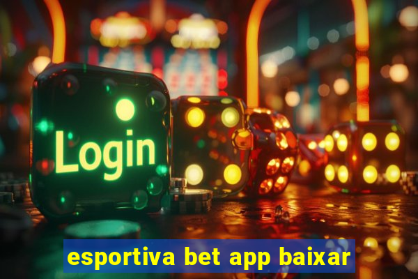 esportiva bet app baixar