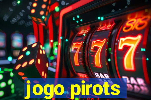 jogo pirots