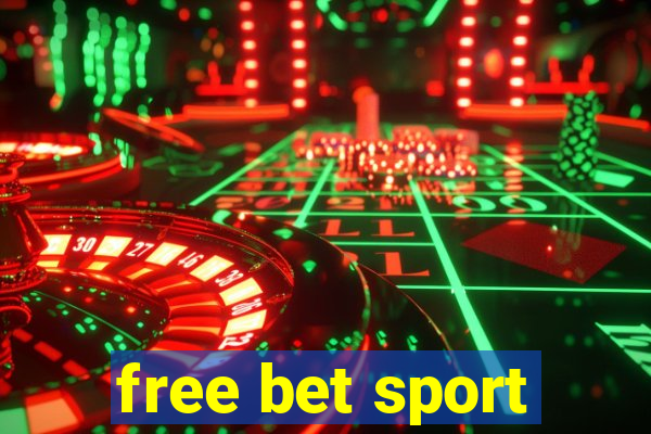 free bet sport