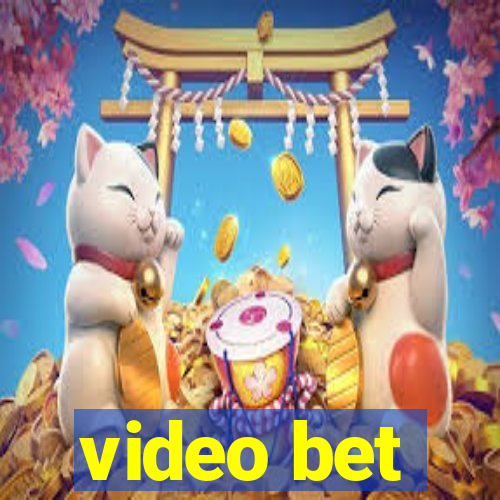 video bet