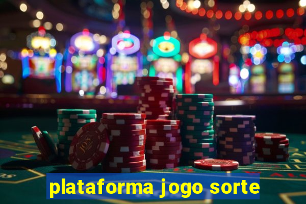 plataforma jogo sorte