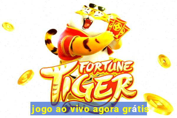 jogo ao vivo agora grátis