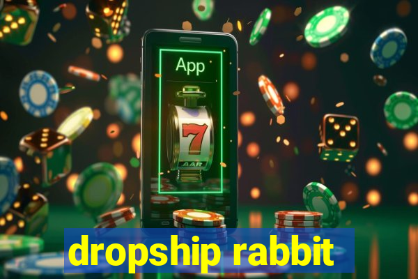 dropship rabbit