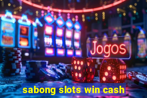 sabong slots win cash