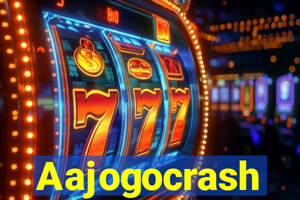 Aajogocrash