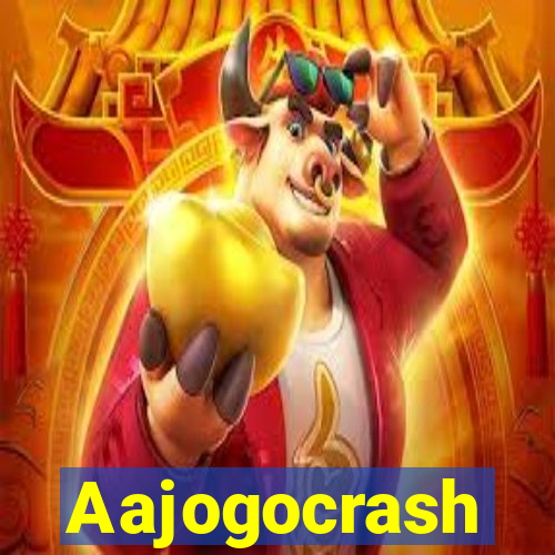 Aajogocrash