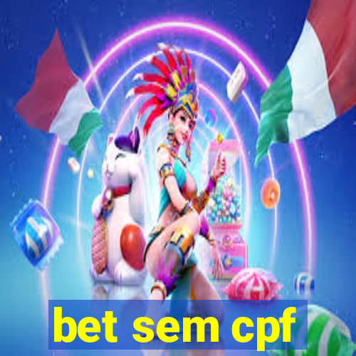 bet sem cpf