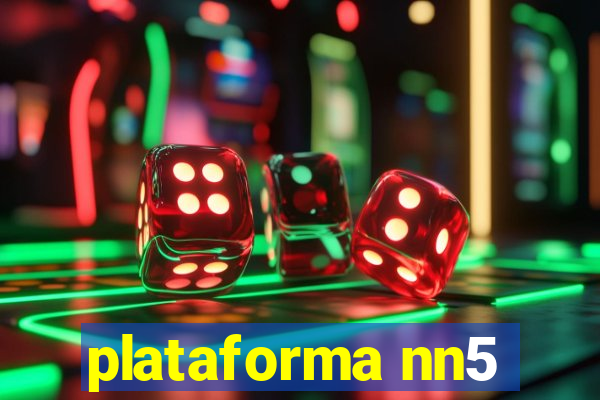 plataforma nn5