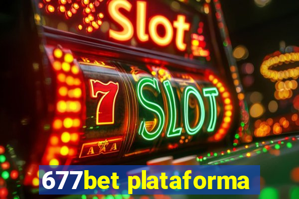 677bet plataforma