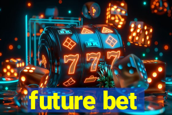 future bet