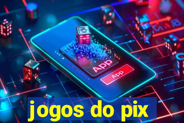 jogos do pix