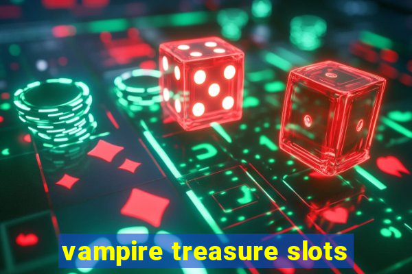 vampire treasure slots